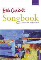 Bob Chilcott Songbook - 