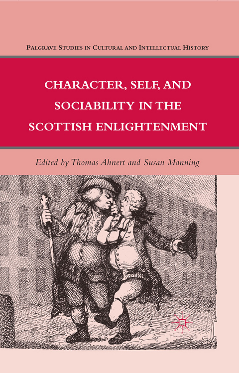 Character, Self, and Sociability in the Scottish Enlightenment - 