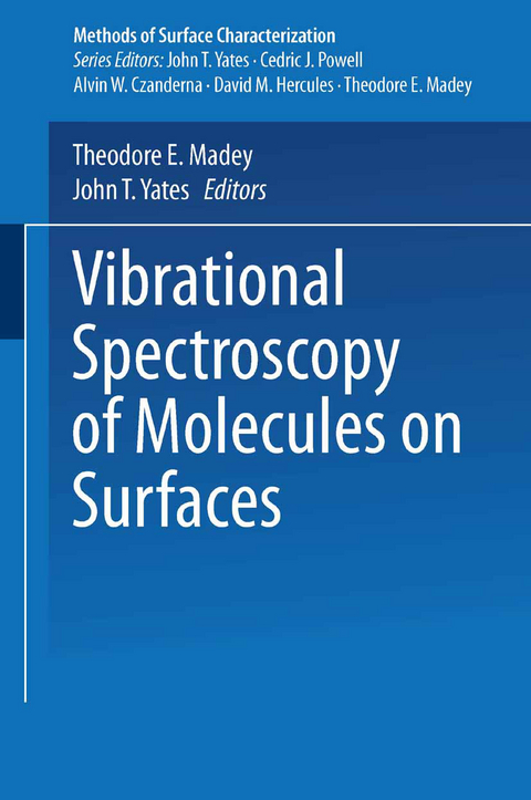 Vibrational Spectroscopy of Molecules on Surfaces - 