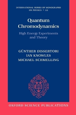 Quantum Chromodynamics - G&uuml;nther Dissertori, Ian G. Knowles, Michael Schmelling