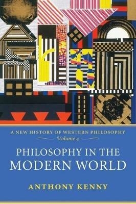 Philosophy in the Modern World -  Kenny