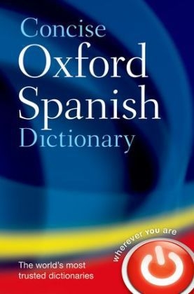 Concise Oxford Spanish Dictionary -  Oxford Languages