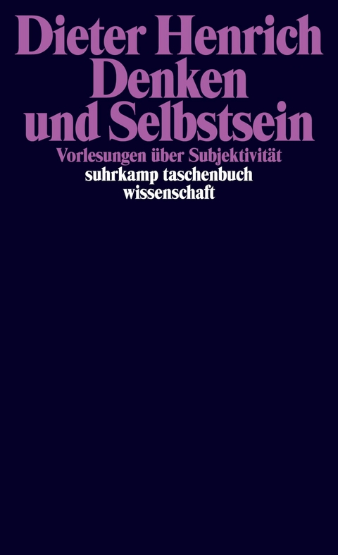 Denken und Selbstsein -  Dieter Henrich