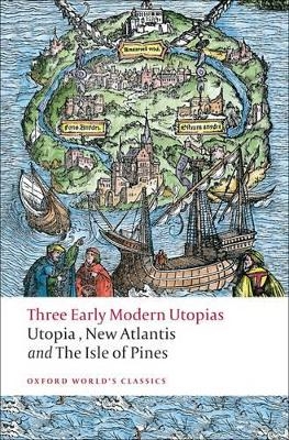 Three Early Modern Utopias - Thomas More, Francis Bacon, Henry Neville