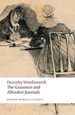 The Grasmere and Alfoxden Journals - Dorothy Wordsworth
