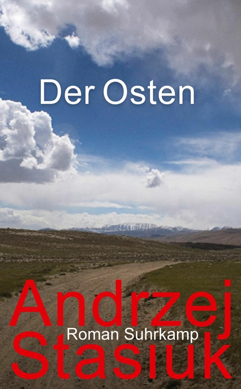 Der Osten - Andrzej Stasiuk
