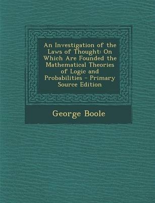 An Investigation of the Laws of Thought - George Boole
