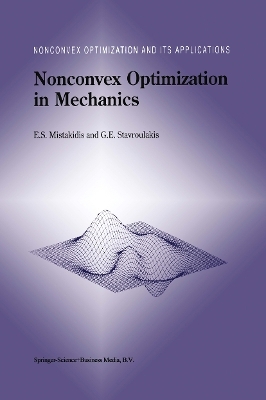 Nonconvex Optimization in Mechanics - E.S. Mistakidis, Georgios E. Stavroulakis
