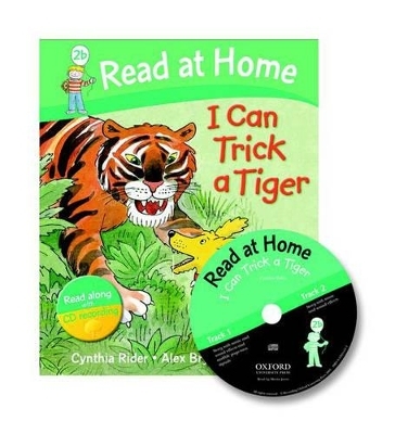 Read at Home: Level 2b: I Can Trick a Tiger Book + CD - Roderick Hunt, Cynthia Rider, Kate Ruttle, Annemarie Young
