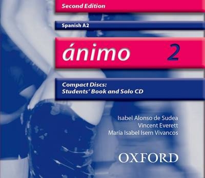 &Aacute;nimo: 2: A2 Audio CDs - Isabel Alonso de Sudea