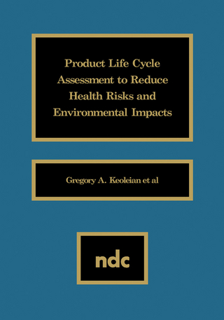 Product Life Cycle Assessment to Reduce Health Risks and Environmental Impacts