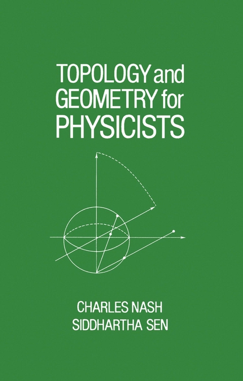 Topology and Geometry for Physicists -  Charles Nash,  Siddhartha Sen