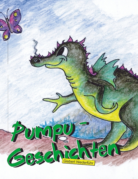 Pumpu-Geschichten - Gisbert Niederf&uuml;hr