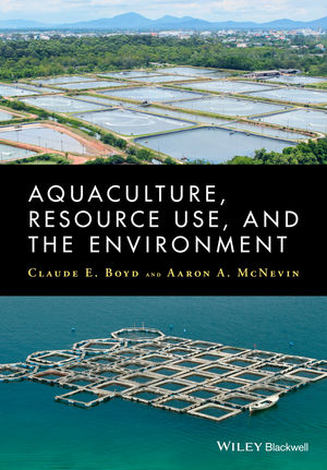 Aquaculture, Resource Use, and the Environment - Claude Boyd, Aaron McNevin
