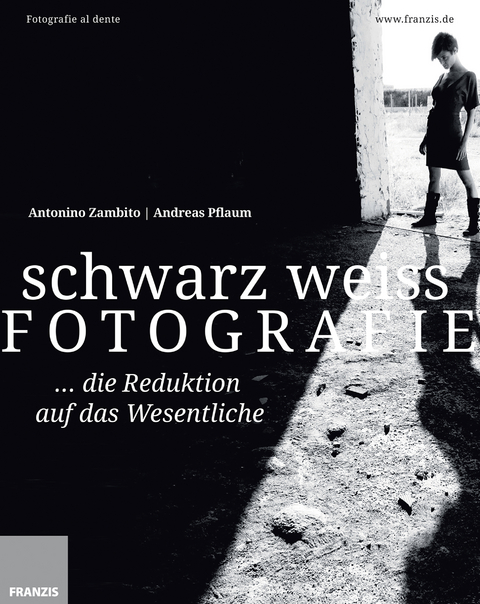Schwarz Wei&szlig; Fotografie - Antonino Zambito, Andreas Pflaum