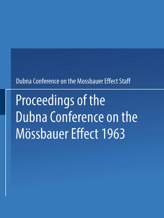 Proceedings of the Dubna Conference on the Mössbauer Effect 1963