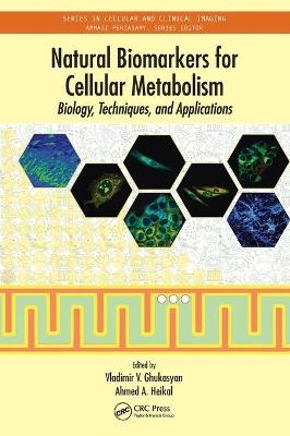 Natural Biomarkers for Cellular Metabolism - 