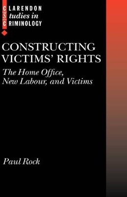 Constructing Victims' Rights - Paul Rock