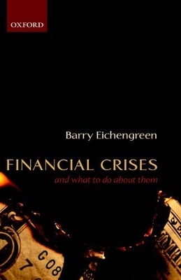 Financial Crises and What to Do About Them - Barry Eichengreen