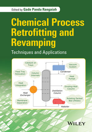 Chemical Process Retrofitting and Revamping - 