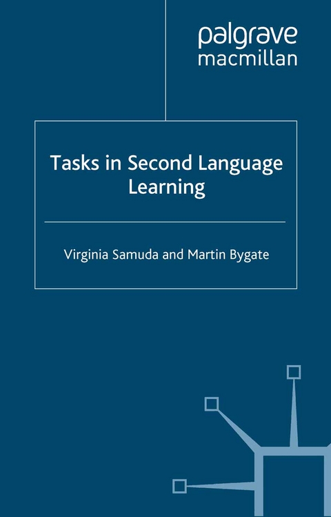 Tasks in Second Language Learning - Virginia Samuda, Martin Bygate