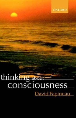 Thinking about Consciousness - David Papineau