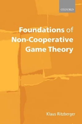 Foundations of Non-Cooperative Game Theory