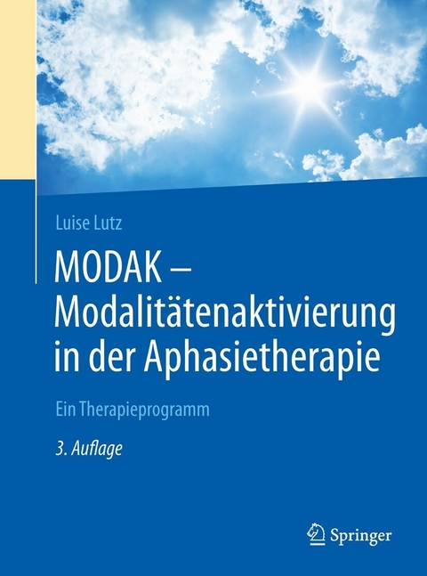 MODAK - Modalit&auml;tenaktivierung in der Aphasietherapie - Luise Lutz