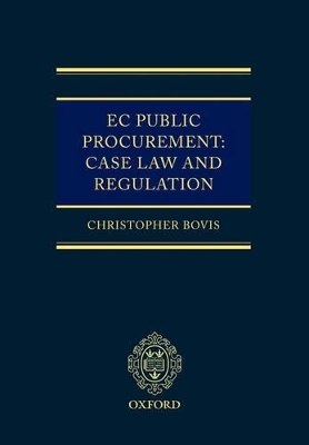 EC Public Procurement: Case Law and Regulation - Christopher Bovis