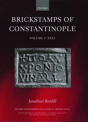 Brickstamps of Constantinople - Jonathan Bardill