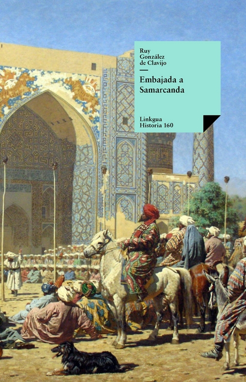 Embajada a Samarcanda - Ruy Gonz&aacute;lez de Clavijo