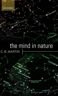 The Mind in Nature - C. B. Martin