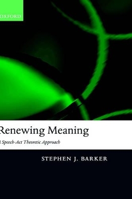 Renewing Meaning - Stephen J Barker