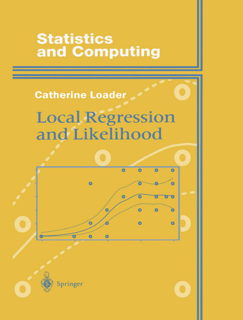 Local Regression and Likelihood - Catherine Loader