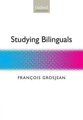 Studying Bilinguals - Fran&ccedil;ois Grosjean
