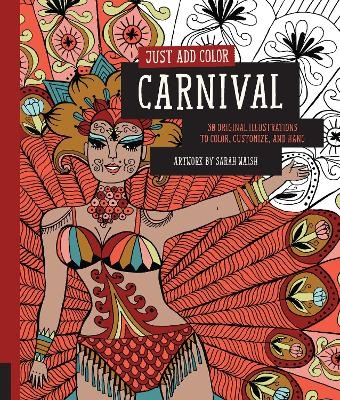 Just Add Color: Carnival - Sarah Walsh