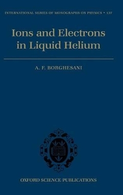 Ions and Electrons in Liquid Helium