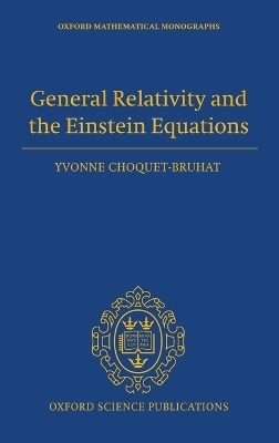 General Relativity and the Einstein Equations