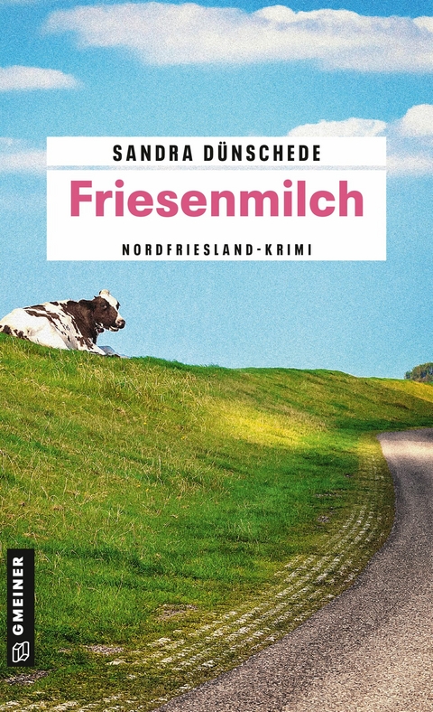 Friesenmilch - Sandra D&uuml;nschede