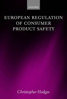 European Regulation of Consumer Product Safety