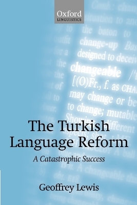 The Turkish Language Reform - Geoffrey Lewis