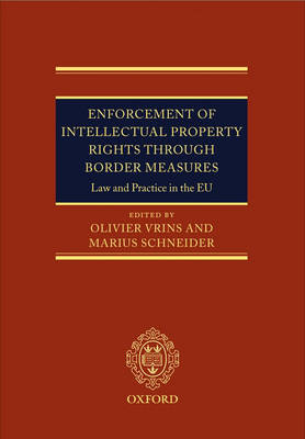 Enforcement of Intellectual Property Rights Through Border Measures