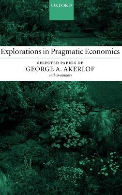 Explorations in Pragmatic Economics
