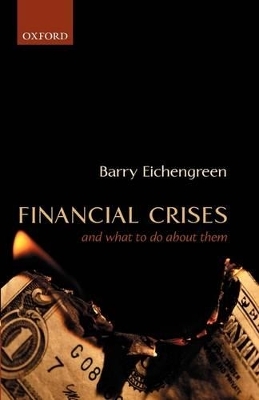 Financial Crises and What to Do About Them - Barry Eichengreen