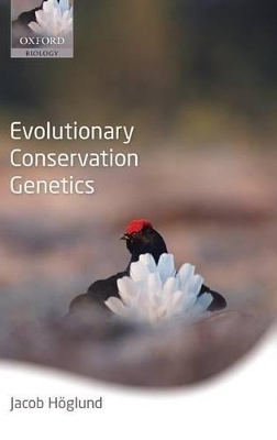 Evolutionary Conservation Genetics - Jacob H&ouml;glund