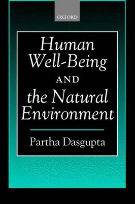 Human Well-Being and the Natural Environment - Partha Dasgupta