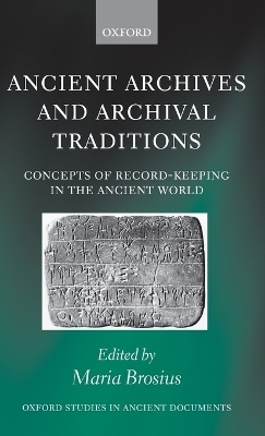 Ancient Archives and Archival Traditions - 