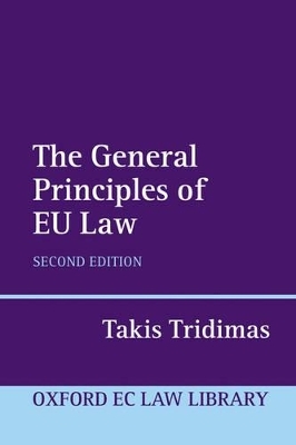 The General Principles of EU Law -  TRIDIMAS