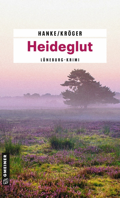 Heideglut - Kathrin Hanke, Claudia Kr&ouml;ger