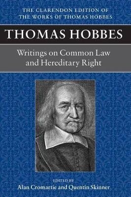 Thomas Hobbes: Writings on Common Law and Hereditary Right - 